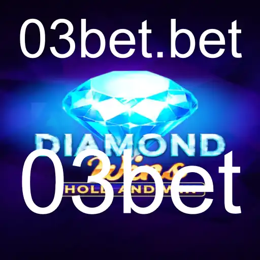 Explorando o Mundo de DiamondWins e a Estratégia 03bet